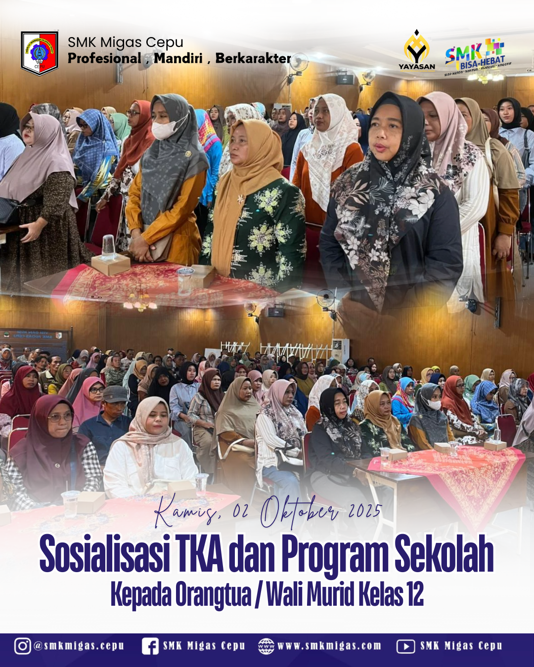 Sosialisasi Tes Kemampuan Akademik dan Program Sekolah untuk Orang Tua/Wali Murid Kelas XII SMK Migas Cepu